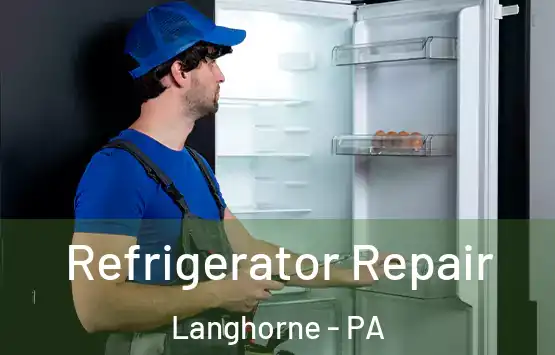  Refrigerator Repair Langhorne - PA