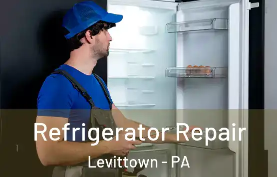  Refrigerator Repair Levittown - PA
