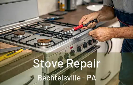  Stove Repair Bechtelsville - PA