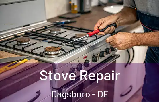  Stove Repair Dagsboro - DE