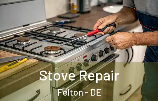  Stove Repair Felton - DE