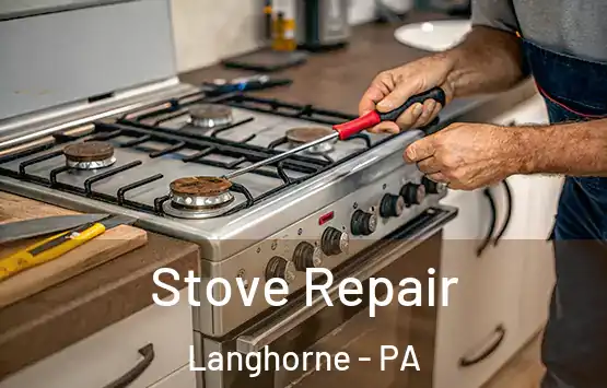 Stove Repair Langhorne - PA