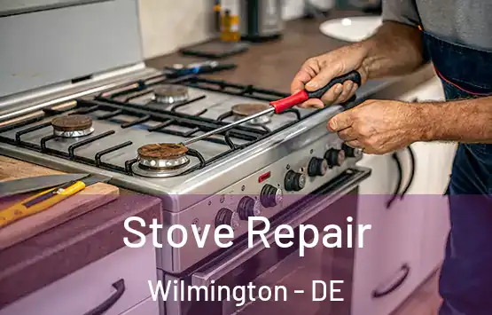  Stove Repair Wilmington - DE