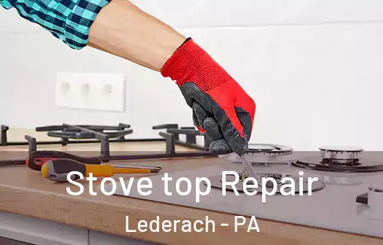  Stove top Repair Lederach - PA