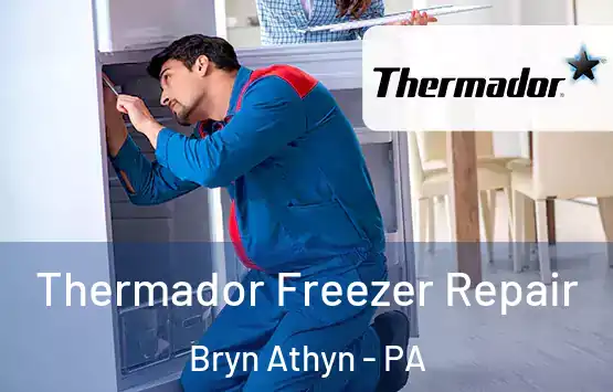  Thermador Freezer Repair Bryn Athyn - PA