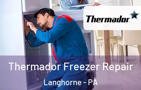  Thermador Freezer Repair Langhorne - PA