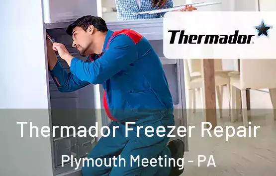  Thermador Freezer Repair Plymouth Meeting - PA