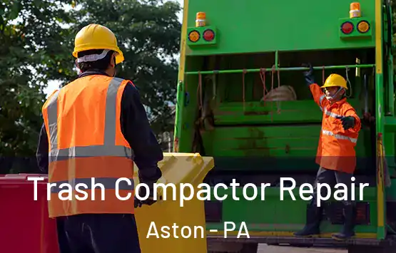  Trash Compactor Repair Aston - PA