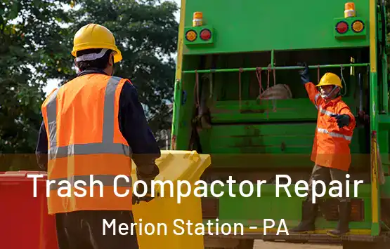  Trash Compactor Repair Merion Station - PA