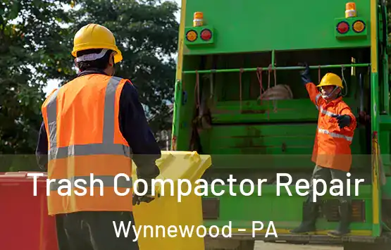  Trash Compactor Repair Wynnewood - PA