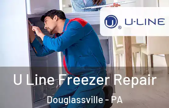  U Line Freezer Repair Douglassville - PA