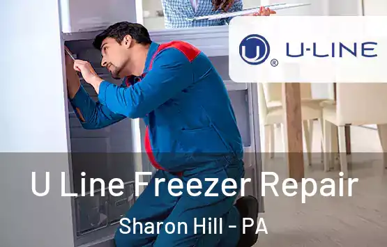  U Line Freezer Repair Sharon Hill - PA