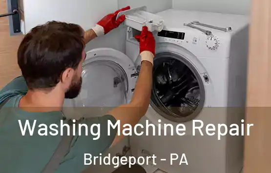  Washing Machine Repair Bridgeport - PA