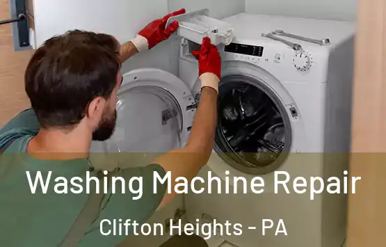  Washing Machine Repair Clifton Heights - PA