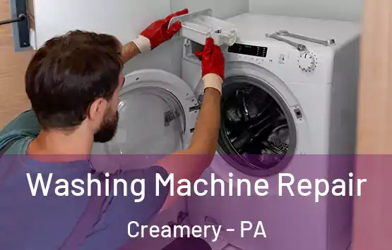  Washing Machine Repair Creamery - PA