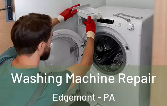  Washing Machine Repair Edgemont - PA