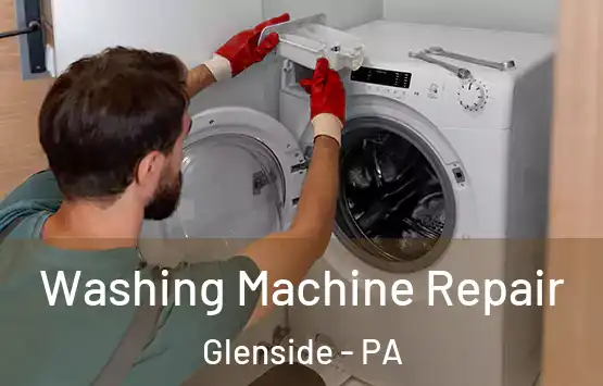  Washing Machine Repair Glenside - PA