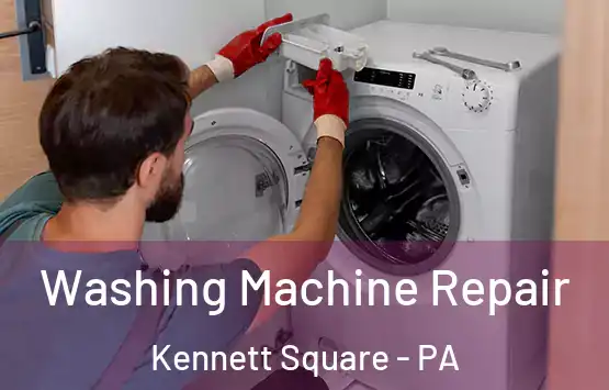  Washing Machine Repair Kennett Square - PA