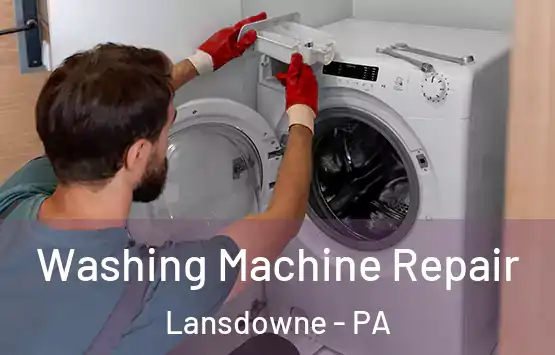  Washing Machine Repair Lansdowne - PA