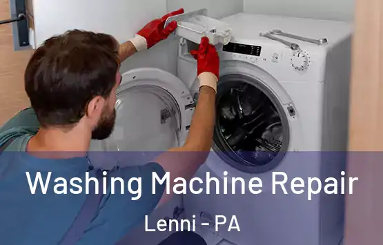  Washing Machine Repair Lenni - PA