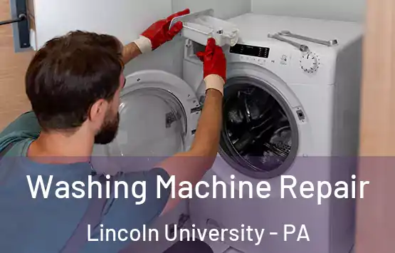  Washing Machine Repair Lincoln University - PA
