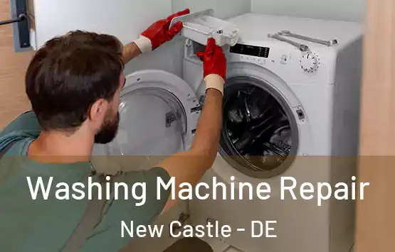  Washing Machine Repair New Castle - DE