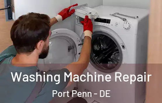  Washing Machine Repair Port Penn - DE