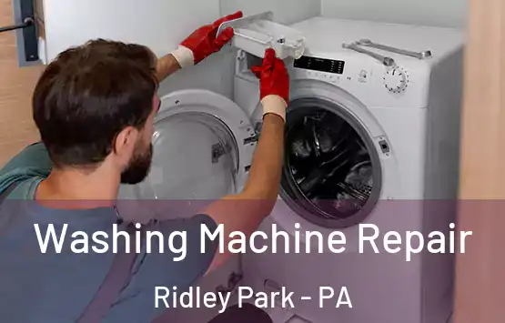  Washing Machine Repair Ridley Park - PA