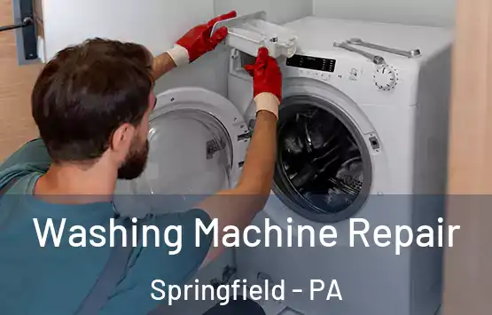 Washing Machine Repair Springfield - PA