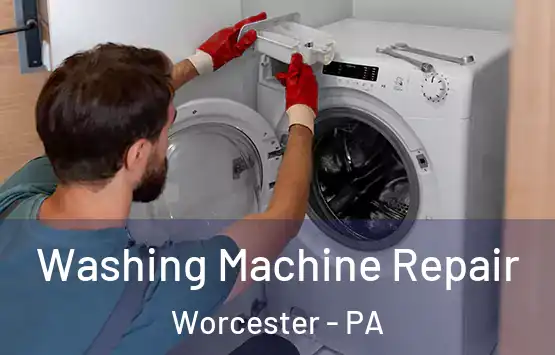  Washing Machine Repair Worcester - PA