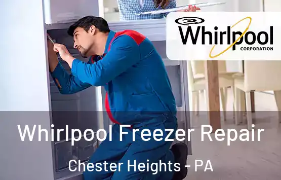  Whirlpool Freezer Repair Chester Heights - PA
