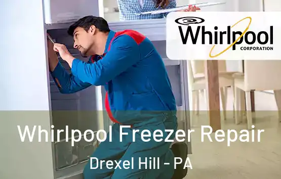  Whirlpool Freezer Repair Drexel Hill - PA