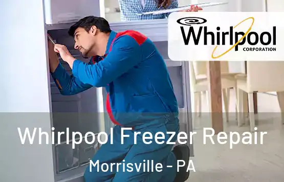  Whirlpool Freezer Repair Morrisville - PA