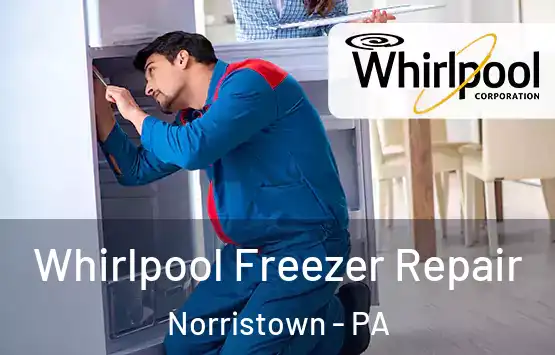  Whirlpool Freezer Repair Norristown - PA