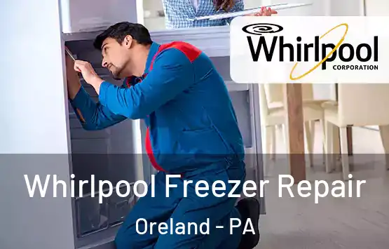 Whirlpool Freezer Repair Oreland - PA