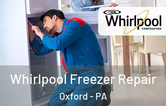  Whirlpool Freezer Repair Oxford - PA