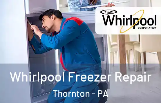  Whirlpool Freezer Repair Thornton - PA