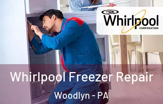  Whirlpool Freezer Repair Woodlyn - PA
