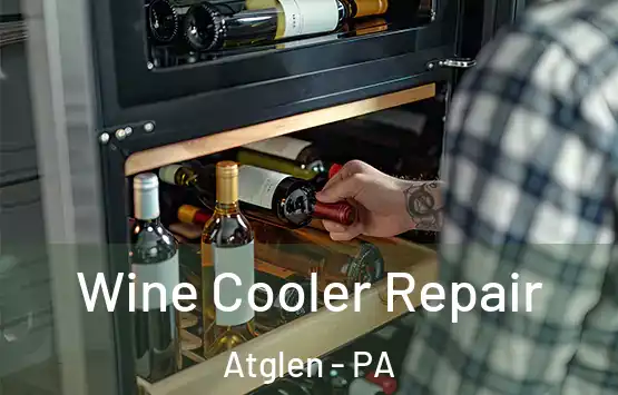  Wine Cooler Repair Atglen - PA