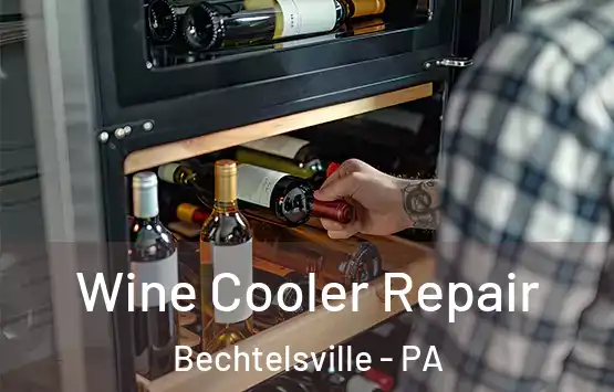  Wine Cooler Repair Bechtelsville - PA