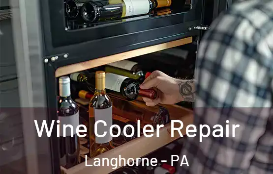  Wine Cooler Repair Langhorne - PA
